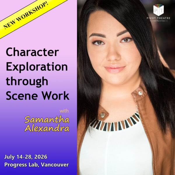 A picture of a woman with dark hair and wearing a white shirt, with the title of the workshop, "Character Exploration through Scene Work with Samantha Alexandra"